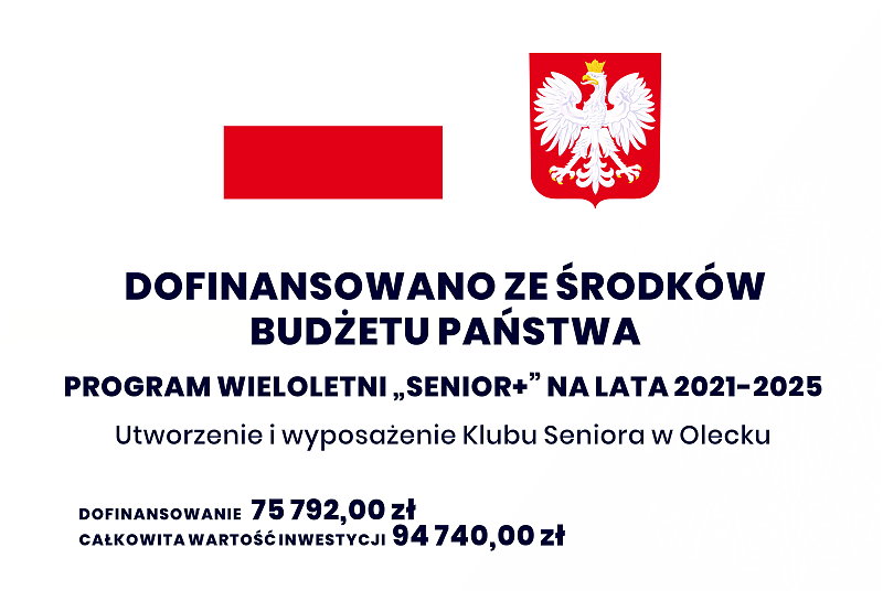 Flaga i godło  Polski. Niżej napis Dofinansowanie ze środków budżetu  państwa program wieloletni „Senior+” na lata 2021-2025