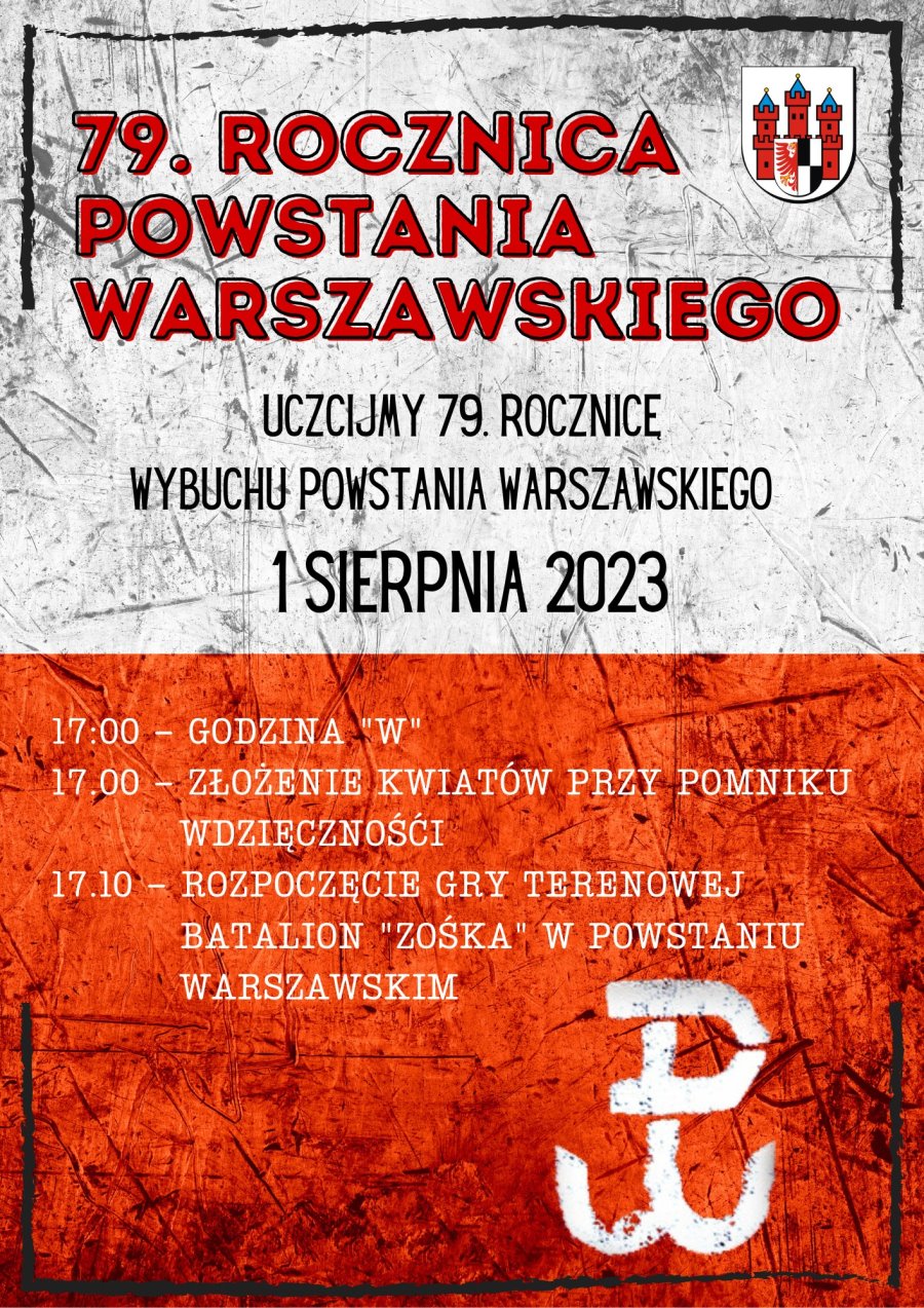 Plakat z napisem 79. Rocznicą Wybuchu Powstania Warszawskiego  Niżej zank Polski Walczącej.